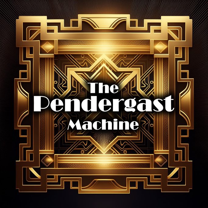 The Pendergast Machine